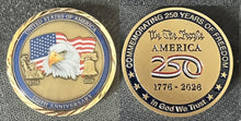Load image into Gallery viewer, AMERICA'S 250th ANNIVERSARY COMMERATIVE COIN
