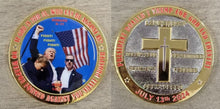 Load image into Gallery viewer, PRESIDENT TRUMP RALLY COIN BUTLER, PA JULY 13TH 2024; NO WEAPON FORMED AGAINST US SHALL PROSPER
